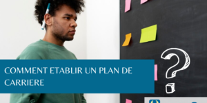 Elaborer un plan de carrière