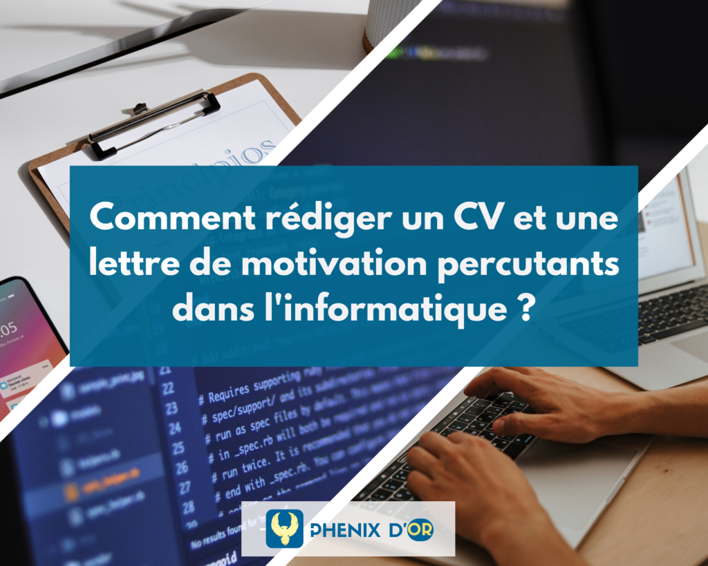 Comment rédiger un CV et une lettre de motivation percutants dans l'informatique ?