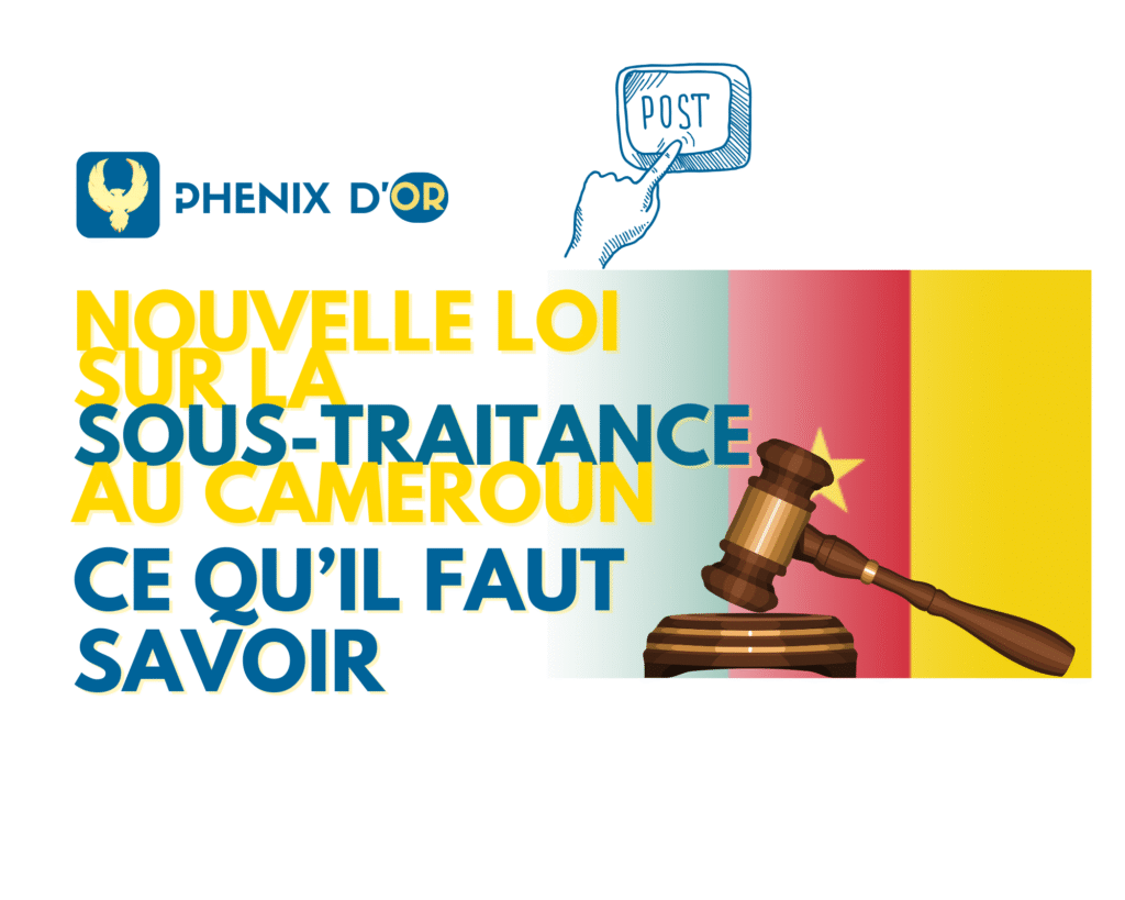 Nouvelle loi sur la sous-traitance au Cameroun